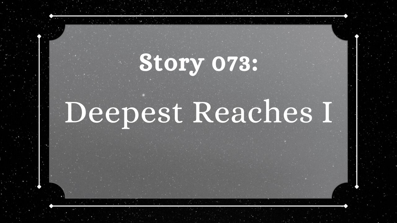 Deepest Reaches I - The Penned Sleuth Short Story Podcast - 073