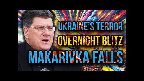 Scott Ritter_ Russia’s Lightning Strike Obliterates Makarivka - The Moment Ukraine Lost Control!