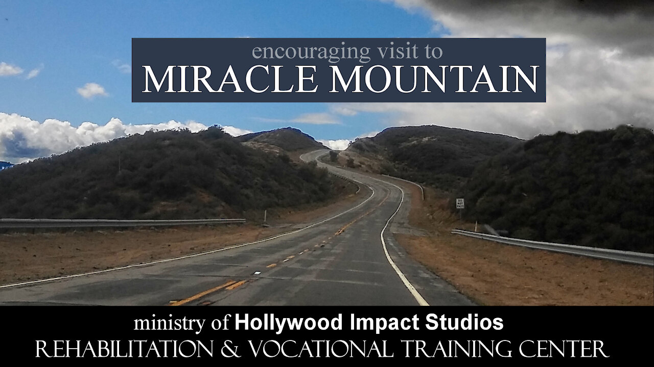 Visit to Miracle Mountain - Hollywood Impact Studios