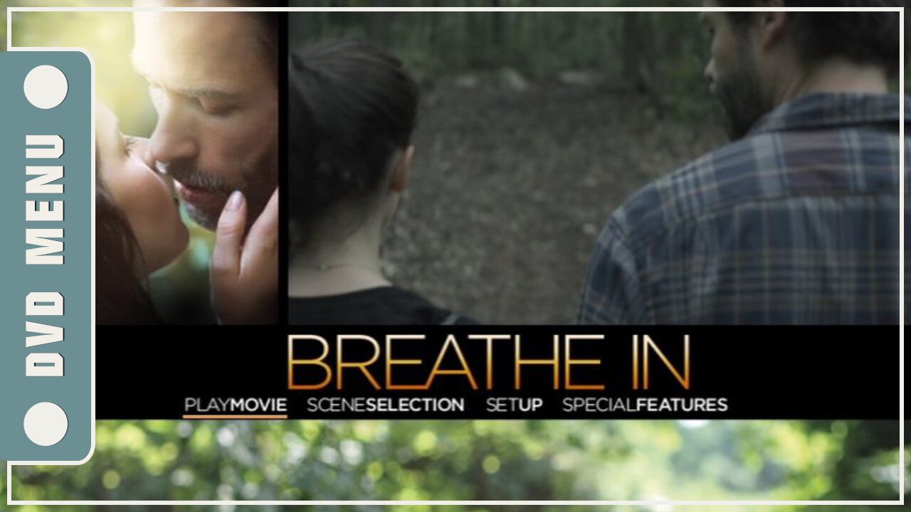 Breathe In - DVD Menu