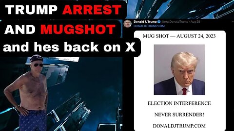 TRUMP ARRESTED AND HIS MUG-SHOT GOES VIRAL