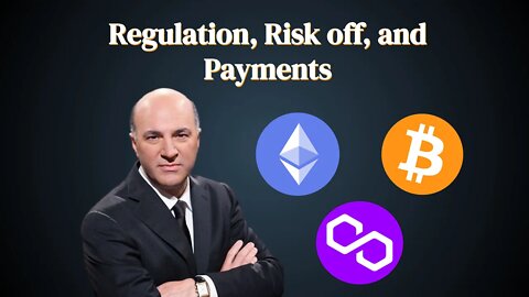 Regulation, Risk off, and Payments