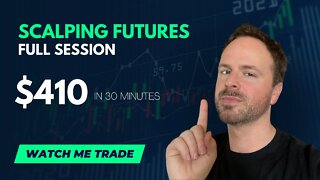 Watch Me Trade: Scalping the Futures Market for +$410 in 40 min FULL Session