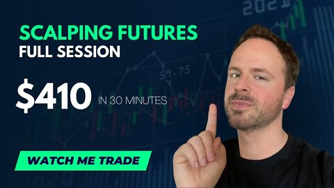 Watch Me Trade: Scalping the Futures Market for +$410 in 40 min FULL Session
