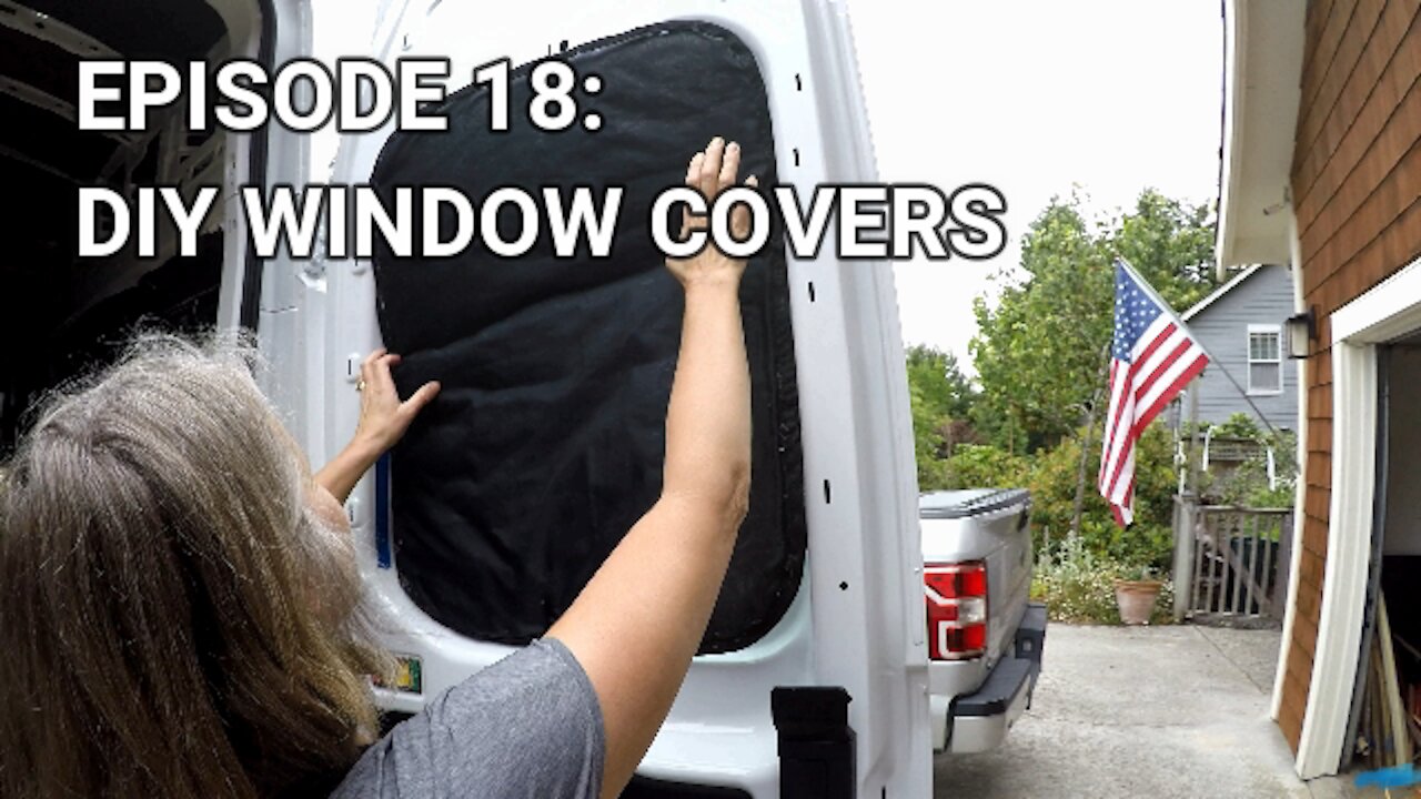 Vanbuild Episode 18: DIY Window Covers