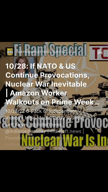 10/28: If NATO & US Continue Provocations, Nuclear War Inevitable | Amazon Walkouts on Prime Week +