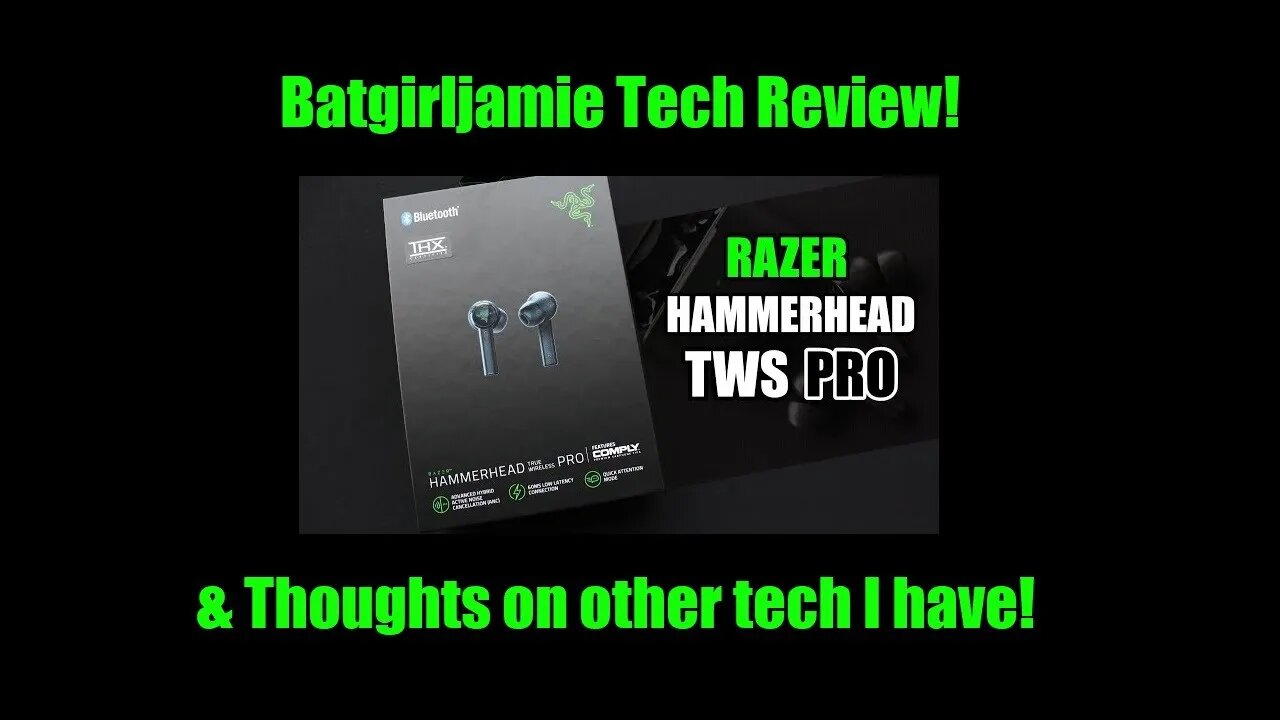 Batgirljamie Tech Review Of Razer Hammerhead Pro Earbuds & What Tech I use! 8-23-23! #DeadVisionEnt