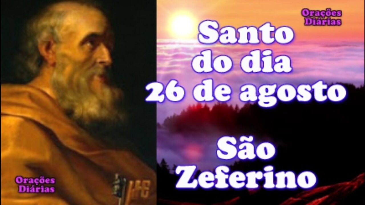 Santo do dia 26 de agosto, São Zeferino