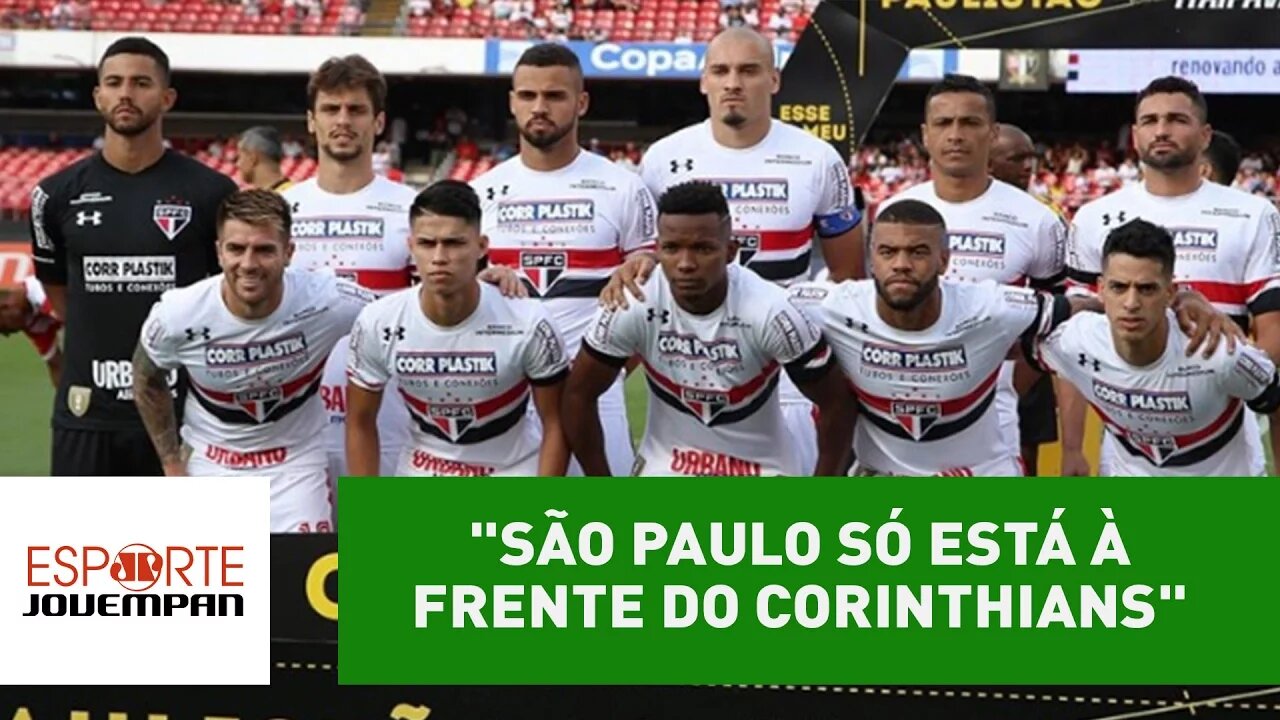 "São Paulo só está à frente do Corinthians", analisa Spimpolo