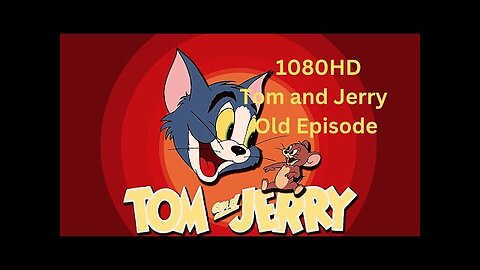 TOM AND JERRY FUNNY EPISODE