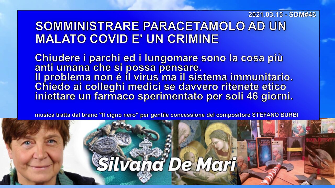 Silvana De Mari - SOMMINISTRARE PARACETAMOLO AD UN MALATO COVID E' UN CRIMINE - 2021.03.15 - SDM#46