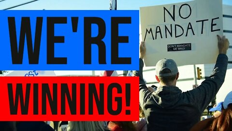 Resistance To Vax Mandates Is Working
