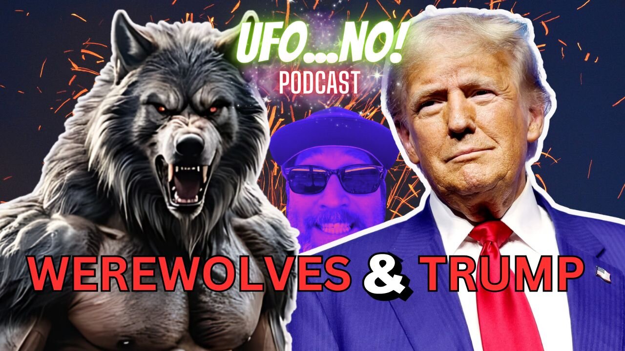 Werewolves & Trump