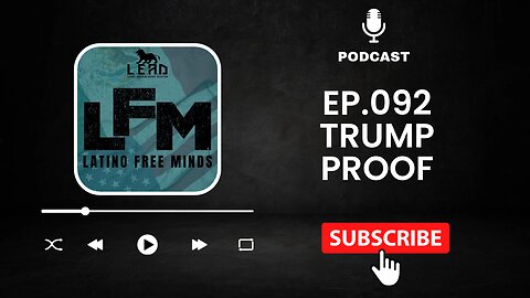 Trump Proof (Ep.092)