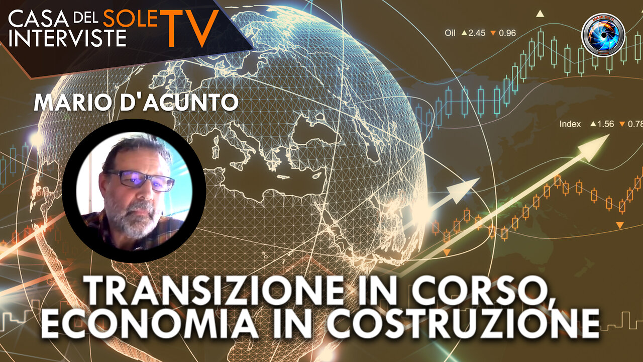 Mario D'Acunto: transizione in corso, economia in costruzione