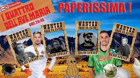 I 4 DELL'AVE MARIA : PAPERISSIMA !