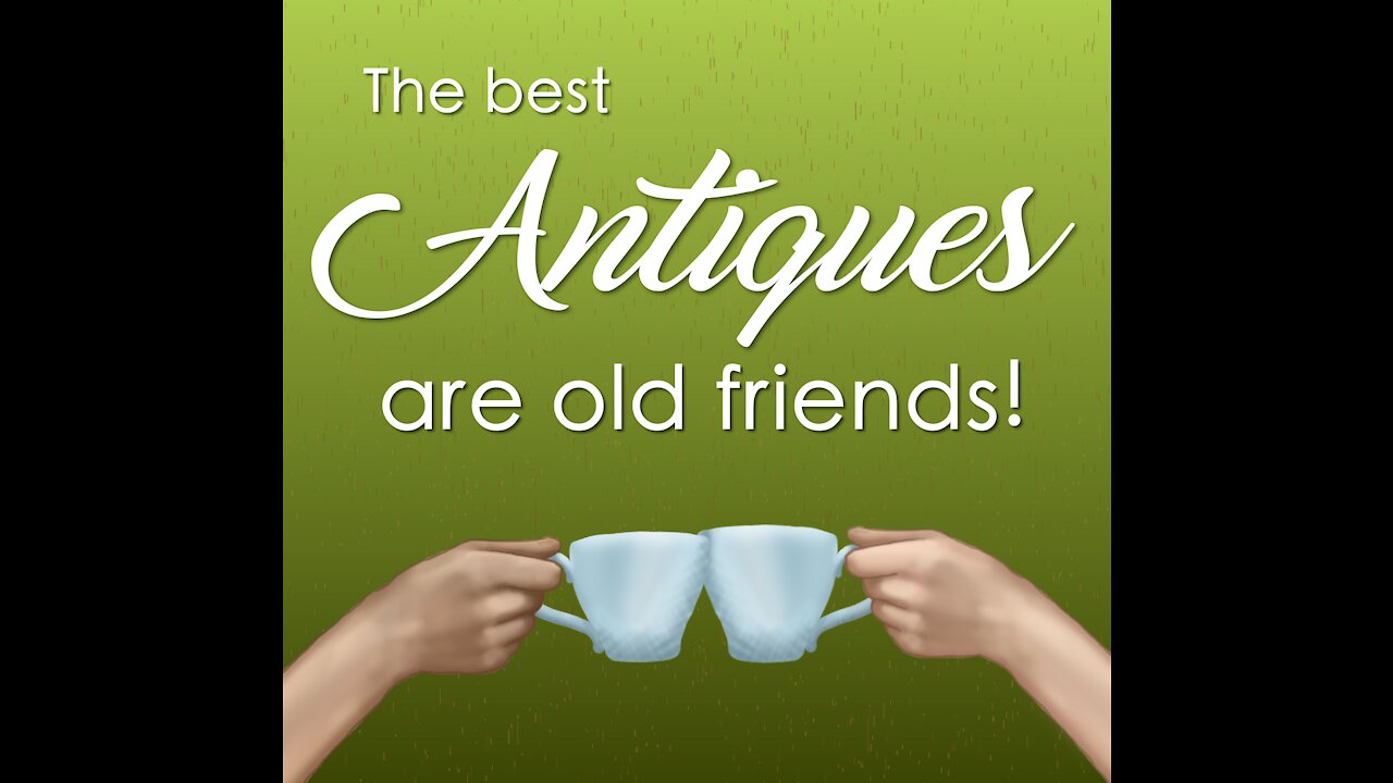 Best Antiques are Old Friends [GMG Originals]