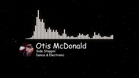 Side Steppin' - By Otis McDonald