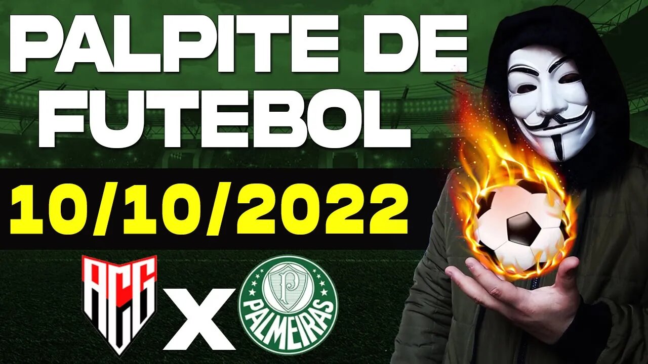 PALPITE DE FUTEBOL PARA HOJE DIA 10 10 2022 SEGUNDA FEIRA + BILHETE PRONTO