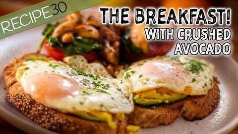 The Perfect BREAKFAST..! with crushed avocado - By Recipe30