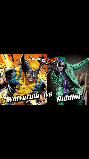 WOLVERINE Vs. RIDDLER - Comic Book Battles: Who Would Win In A Fight?