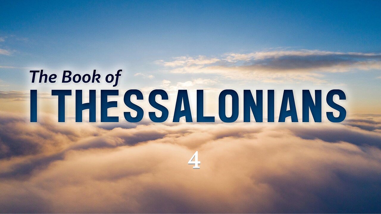 1 Thessalonians - Chapter 4