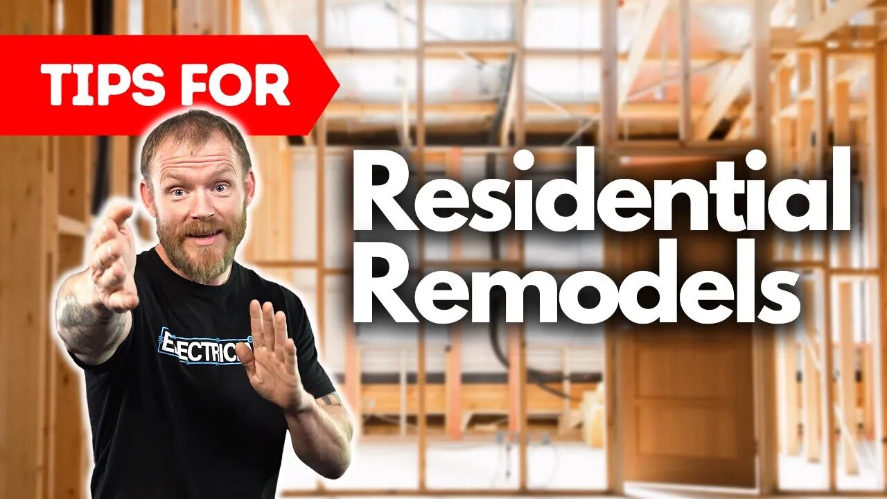 5 Tips for Electricians working in Residential Remodels