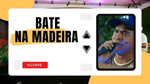 Bate na madeira - Kildare Ferreira #samba