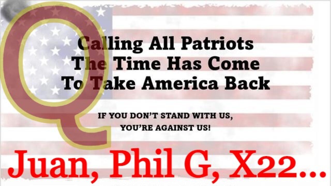 Calling All Patriots (Juan, Phil G, X22...) ~ If YOU aren't with us, then You're Against us!