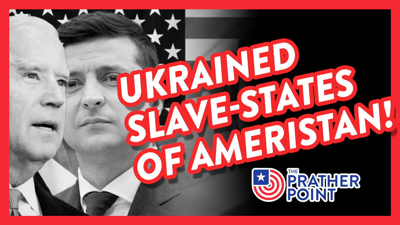 UKRAINED SLAVE-STATES OF AMERISTAN!