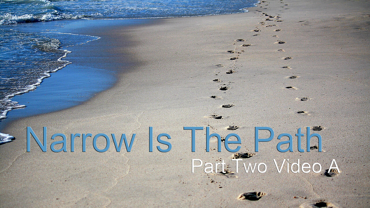 THE NARROW PATH - Stand Firm In Jesus - Part Two / Video A