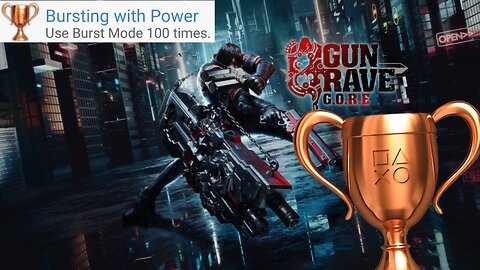 Gungrave G.O.R.E. - "Bursting with Power" Bronze Trophy