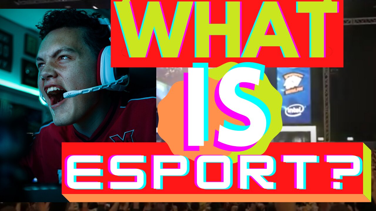 What is Esports?