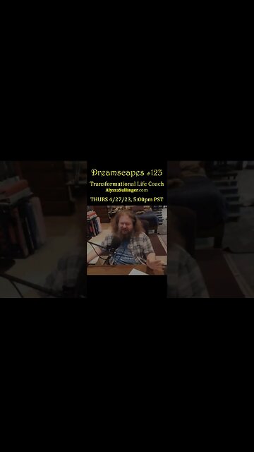 #Dreamscapes Ep123 w/ AlyssaSullinger.com ~ THURS 4/27/23 @ 5:00pm PST! ~ #ytshorts