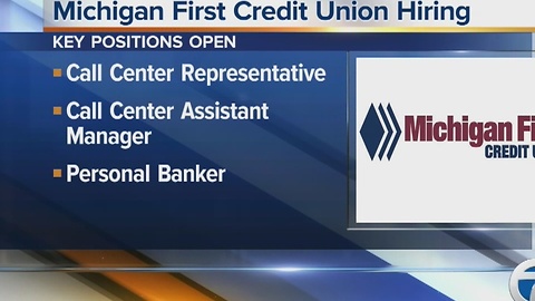 Michigan First Credit Union is hiring to fill a number of job openings