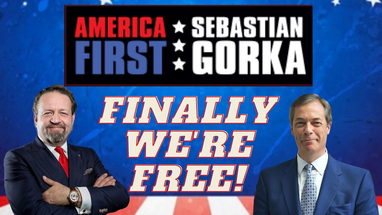 Finally we're free! Nigel Farage with Sebastian Gorka on AMERICA First