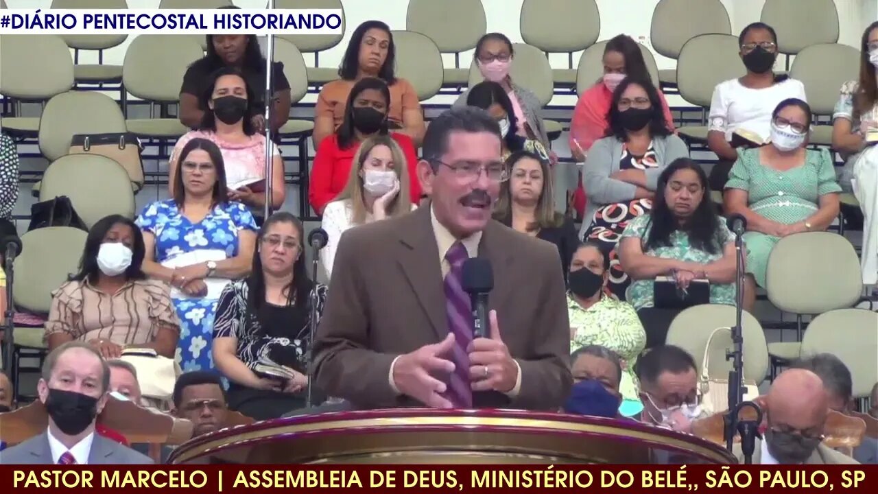 MINISTRAÇÃO DO PASTOR MARCELO | ASSEMBLEIA DE DEUS, MINISTÉRIO DO BELÉM, SÃO PAULO, SP