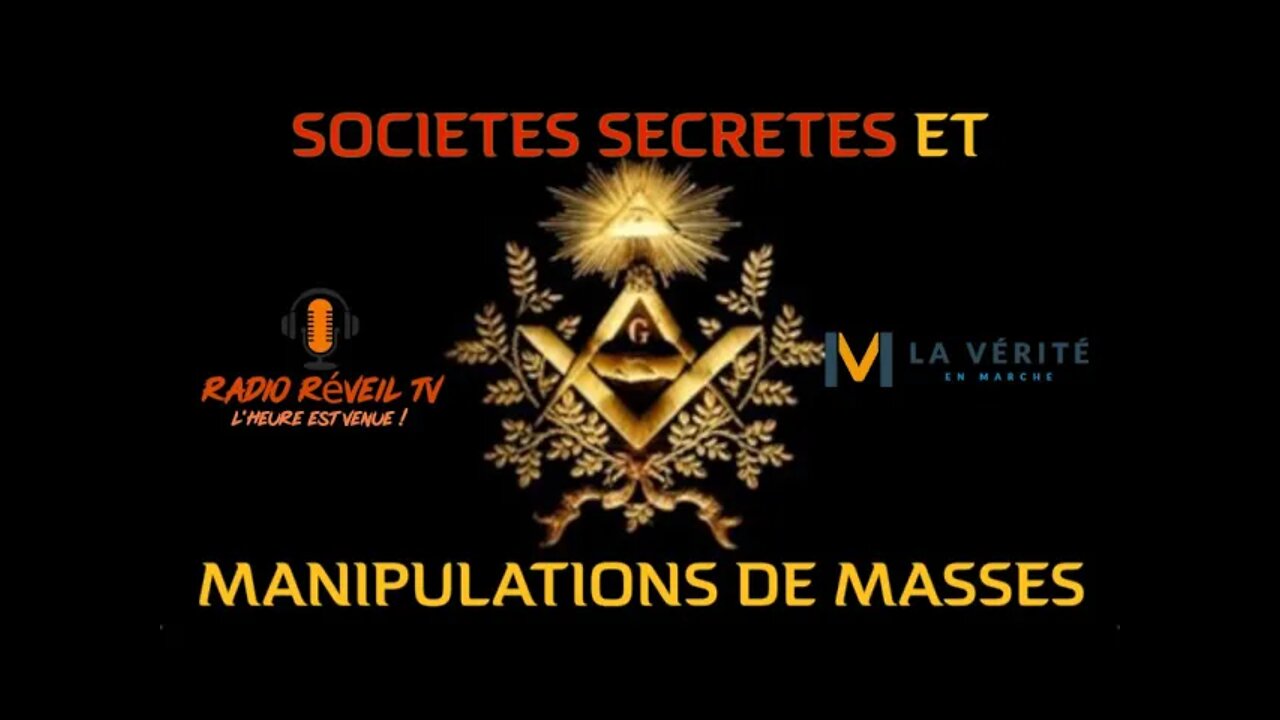 Sociétés secrètes et manipulations de masses.