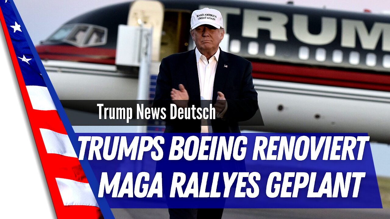 Trump`s Boeing repariert - MAGA Rallyes in Vorbereitung.