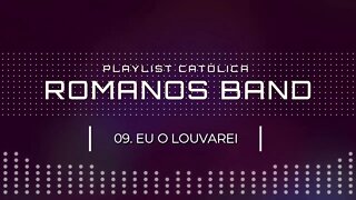 ROMANOS BAND (NO LOUVOR SOMOS UM | 2005) 09. AMOR VERDADEIRO ヅ