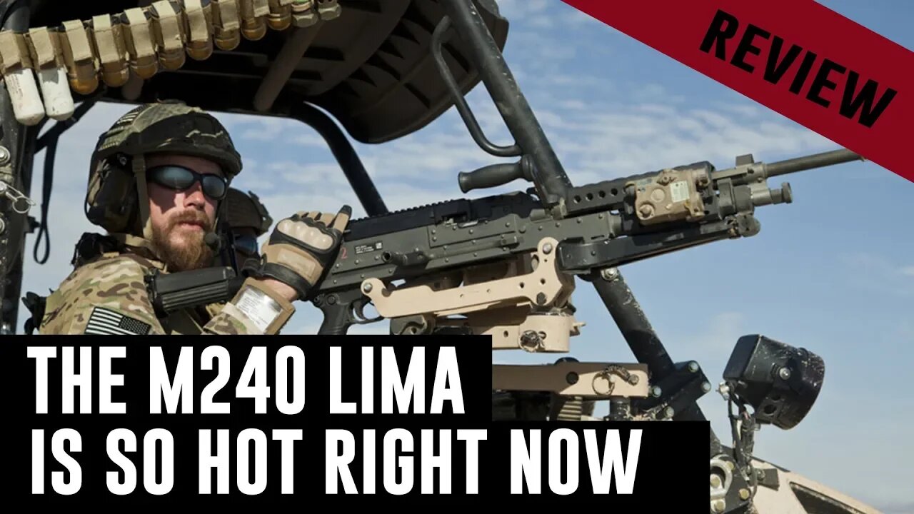 The New M240 Lima is so hot right now