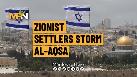 Zionist Settlers Storm Al-aqsa