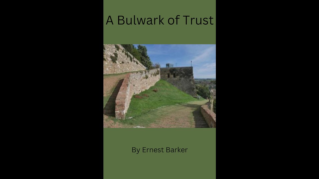 A Bulwark of Trust By Ernest Barker