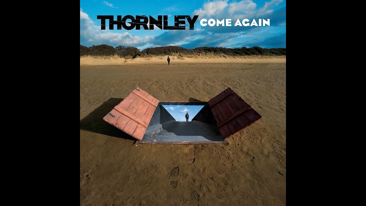 Thornley - Come Again