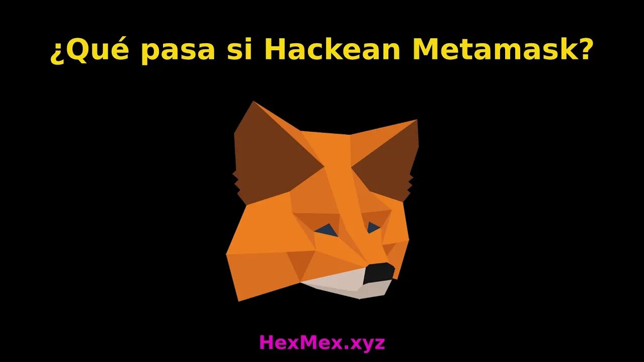 ¿Qué pasa si Hackean Metamask?