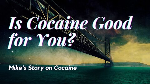 Is #coke good for #you - Mike's #cocaine #hell #ALLUNEED2C