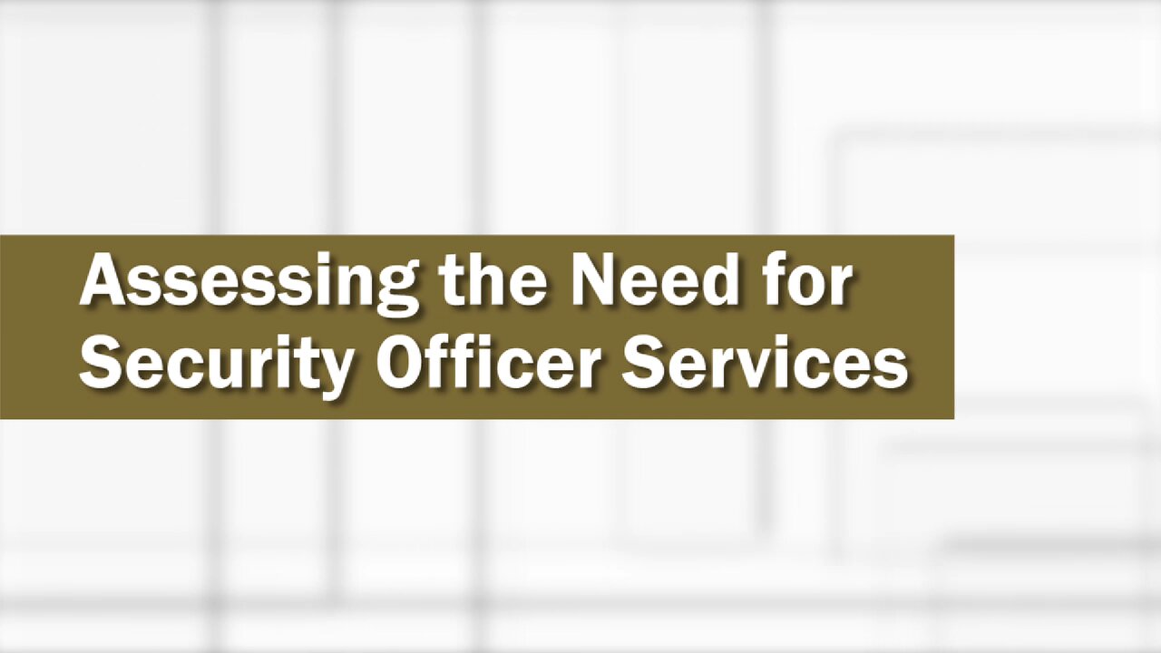 Assessing the Need for Security Officer Services