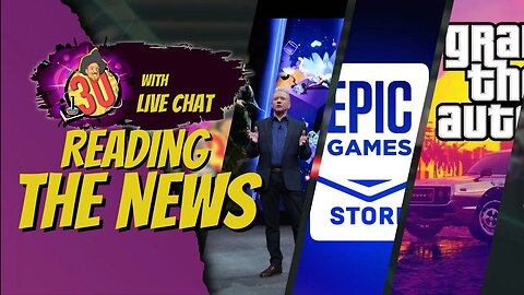 Going over the News (Epic Layoffs, Gta 6 is coming?, PlayStation Fans Are Cheering)