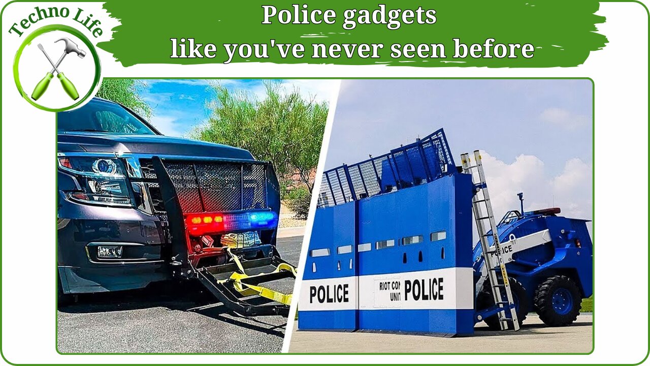 Police gadgets like you've never seen before