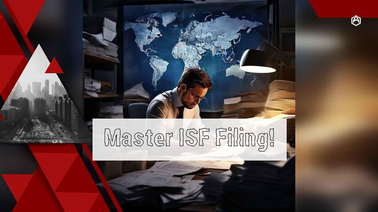 Mastering ISF Filing: Navigating High-Value and High-Risk Shipments